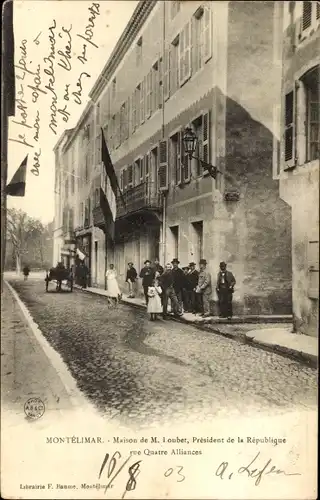 Ak Montélimar Drôme, Maison de M. Loubet