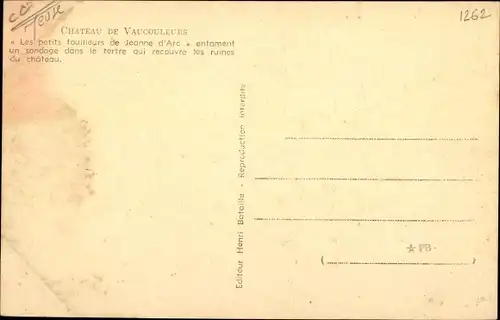 Ak Vaucouleurs Meuse, Le Chateau, Les petits fouilleurs de Jeanne d'Arc entament un sondage