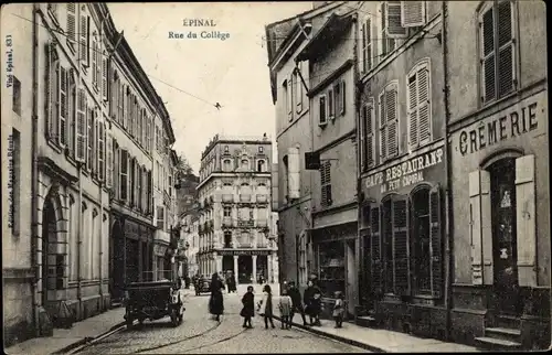 Ak Épinal Lothringen Vosges, Rue du College, Cremerie, Cafe-Restaurant