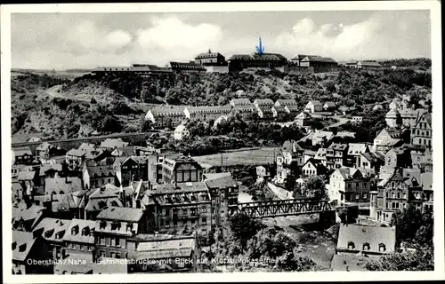 Ak Idar Oberstein an der Nahe, Bahnhofsbrücke mit Blick auf Klotzbergkaserne