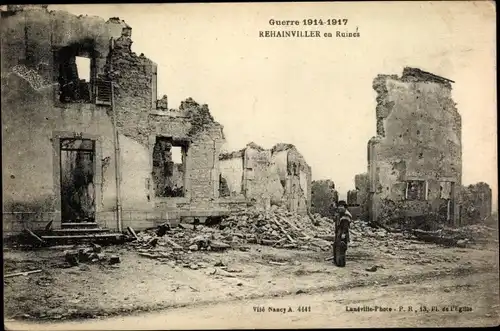 Ak Rehainviller Meurthe et Moselle, in den Ruinen, Kriegszerstörungen 1914-1917