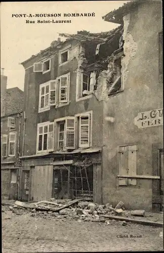 Ak Pont à Mousson Mussenbrück Lothringen Meurthe et Moselle, Rue Saint Laurent, bombardiertes Haus