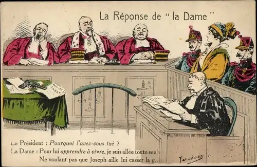 Künstler Ak La Reponse de La Dame, Le President, Justice