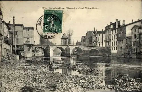 Ak Bar le Duc Meuse, Pont Notre Dame