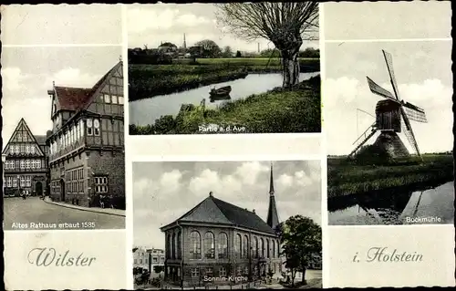 Ak Wilster in Schleswig Holstein, Bockmühle, Altes Rathaus, Auepartie, Sonnen Kirche