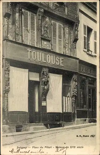 Ak Joigny Rhône, Place du Pilori, Maison du XVIe siecle, Toulouse, Pharmacie