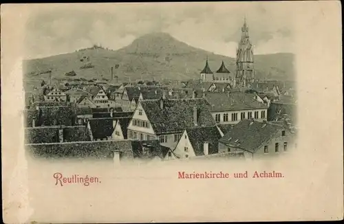 Ak Reutlingen in Württemberg, Marienkirche und Achalm