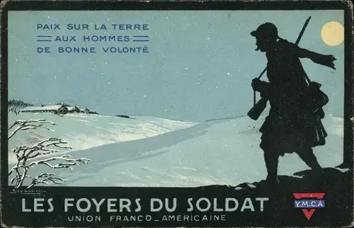 Künstler Ak Les Foyers du Soldat, Union Franco Americaine, YMCA, Paix sur la Terre