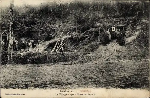 Ak La Guerre, Le Village Negra, Poste de Secours, Französische Soldaten, Unterstand, I. WK