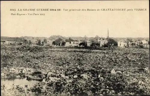 Ak Chattancourt Meuse, Vue generale des Ruines, Kriegszerstörung 1. WK