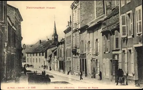 Ak Neufchâteau Lothringen Vosges, Rue de l'Hopital, Hopital et Poste