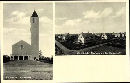 Ak Brück Köln am Rhein, Pfarrkirche, Siedlung In der Handschaft