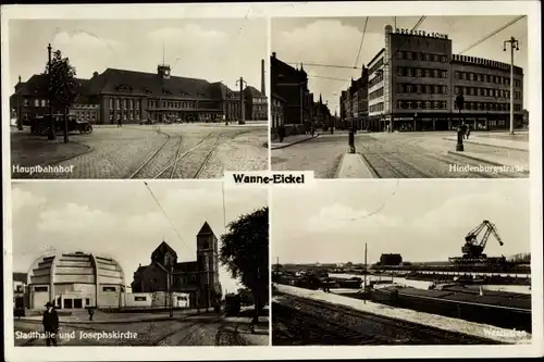 Ak Wanne Eickel Herne im Ruhrgebiet, Hauptbahnhof, Hindenburgstraße, Westhafen, Stadthalle