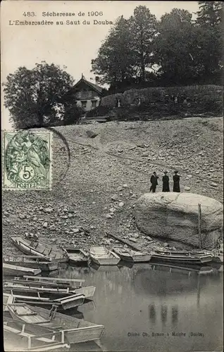 Ak Doubs Frankreich, Secheresse de 1906, L'Embarcadere au Saut