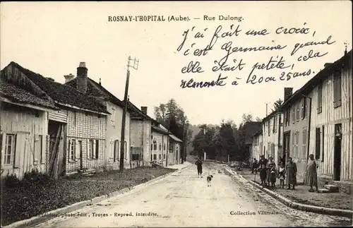 Ak Rosnay l'Hopital Aube, Rue Dulong