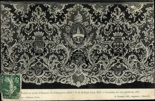 Ak Rochet en point d'Alencon et d'Argentan offert a Pape Leon XIII, Spitzen