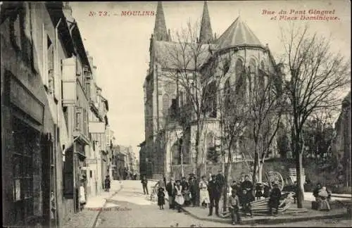 Ak Moulins Allier, Rue du Pont Ginguet, Place Dominique