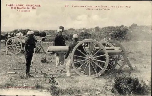 Ak L'Artillerie Francaise, Artillerie Coloniale, Ecole a feu de 75