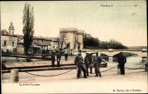Ak Verdun Lothringen Meuse, La Porte Chaussee