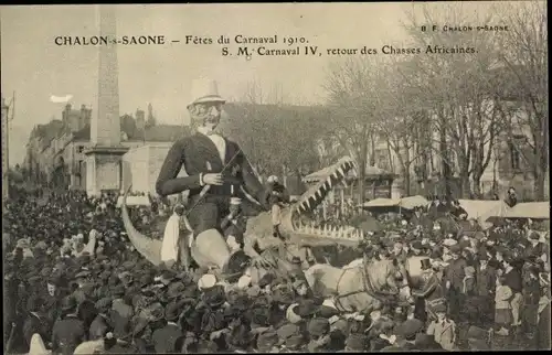 Ak Chalon sur Saône Saône et Loire, Carnaval 1910, S. M. Carnaval IV, retour des Chasses Africaines