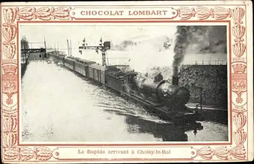 Ak Choisy le Roi Val de Marne, Eisenbahn, Le Rapide, Chocolat Lombart, Reklame