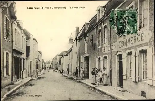 Ak Landreville Aube, La Rue Basse, Hotel de Commerce