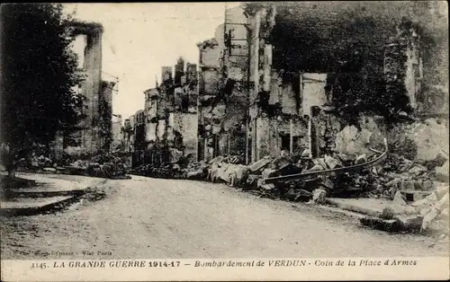 Ak Verdun Lothringen Meuse, Bombardement, Place d'Armes, Kriegszerstörungen, I WK