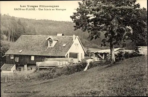 Ak Raon sur Plaine Lothringen Vosges, Une Scierie en Montagne
