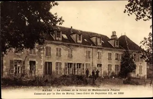 Ak Nades Allier, Le Chateau de la Ferme de Mademoiselle Paturet