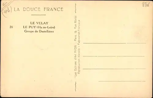 Ak Le Velay, Le Puy, Groupe de Dentellieres, Klöpplerinnen