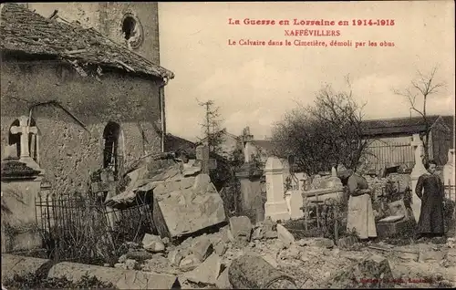 Ak Xaffévillers Vosges, Le Calvaire dans le Cimetiere, démoli par les obus, Guerre en Lorraine