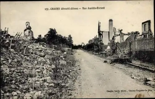 Ak Chauny Aisne, Rue Amédée Evrad, ruines, Kriegszerstörung I. WK