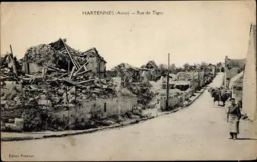 Ak Hartennes et Taux Aisne, Rue de Tigny, ruines, Kriegszerstörung I. WK