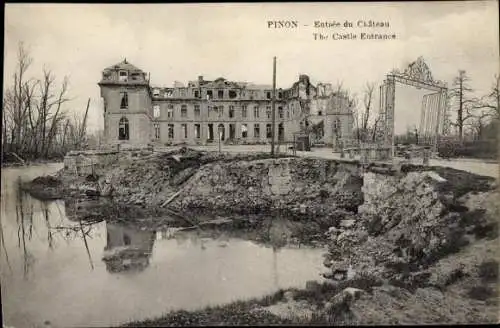 Ak Pinon Aisne, Schloss, Ruine, Kriegszerstörung I. WK