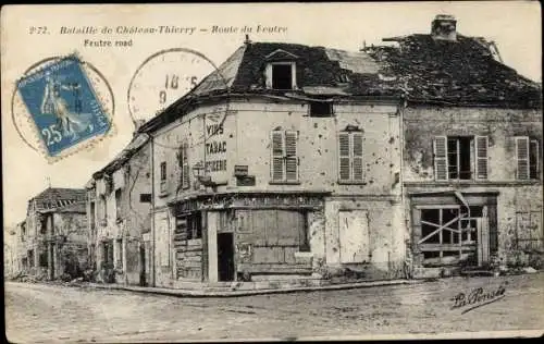 Ak Château Thierry Aisne, Bataille, Route du Feutre, Kriegszerstörung I. WK