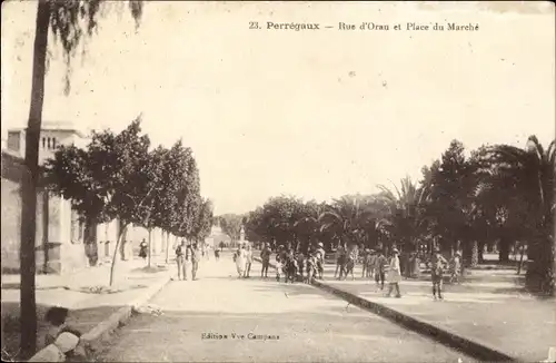 Ak Perregaux Mohammadia Algerien, Rue d'Oran, Place du Marche