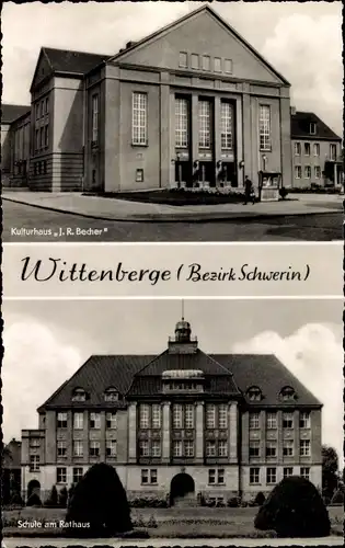 Ak Wittenberge in der Prignitz, Kulturhaus J. R. Becher, Schule am Rathaus