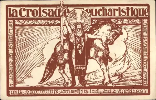 Künstler Ak La Croisade eucharistique