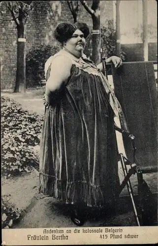 Ak Die kolossale Belgerin, Fräulein Bertha, 415 Pfund schwer