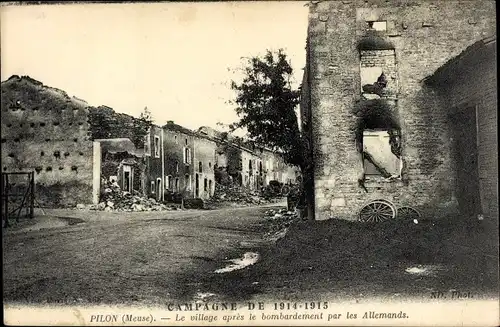 Ak Pilon Meuse, Le village apres le bombardement par les Allemands, Kriegszerstörung 1. WK