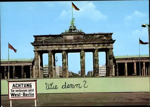 Ak Berlin Mitte, Brandenburger Tor, Achtung, Sie verlassen jetzt West Berlin