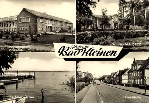 Ak Bad Kleinen in Mecklenburg, Polytechnische Oberschule, Gaststätte Waldeck, Schweriner See