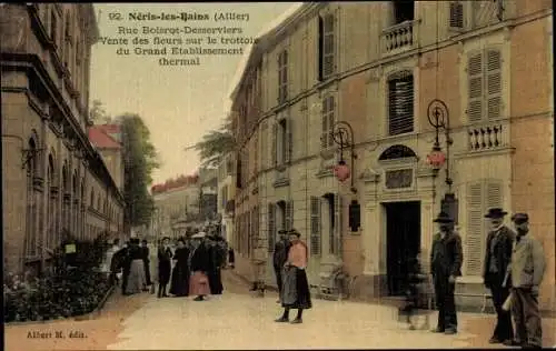 Ak Néris les Bains Allier, Rue Boisrot Desserviers, Vente des fleurs sur le trottoir, Thermalbad