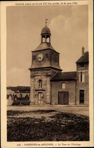 Ak Varennes en Argonne Meuse,  Tour de l'Horloge devant laquelle Louis XVI fut arrete
