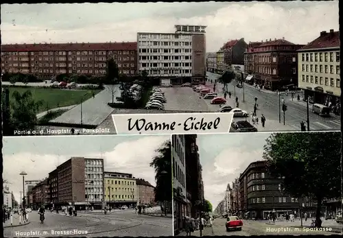 Ak Wanne Eickel Herne im Ruhrgebiet, Hauptstrasse,Bresser Haus, Parkplatz Sparkasse