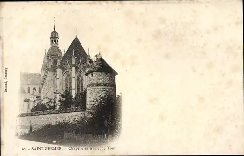 Ak Saint Germer Oise, Chapelle et Ancienne Tour