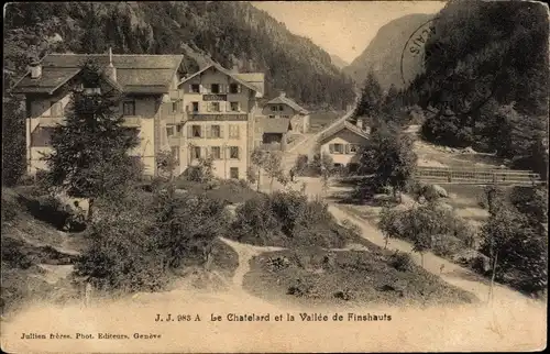 Ak Le Châtelard Kanton Wallis Schweiz, Teilansicht, la Vallée de Finshauts