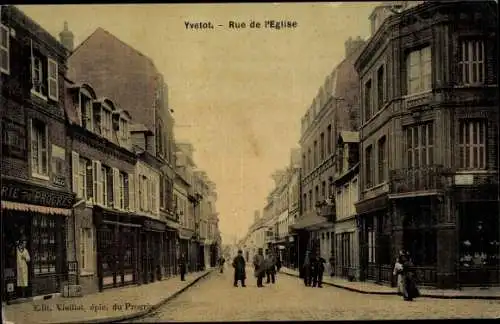 Ak Yvetot Seine Maritime, Rue de l'Eglise