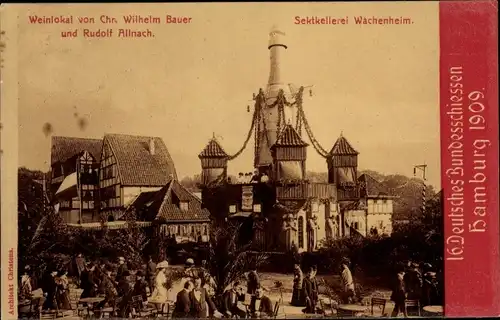 Ak Hamburg, 16. Deutsches Bundesschießen 1909, Sektkellerei Wachenheim, Weinlokal Bauer u. Allnach