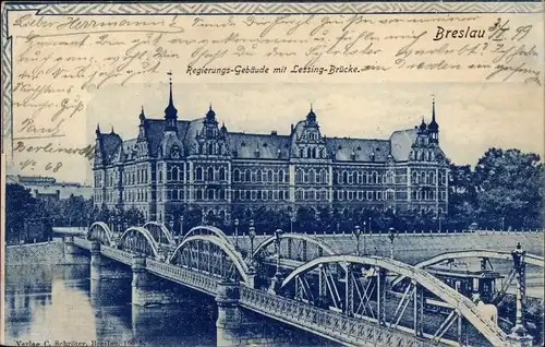 Ak Wrocław Breslau Schlesien, Regierungsgebäude, Lessingbrücke